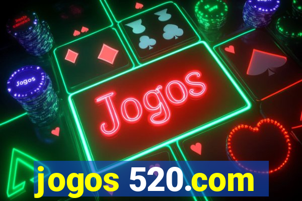 jogos 520.com